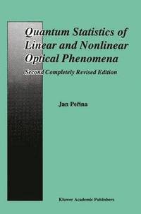 bokomslag Quantum Statistics of Linear and Nonlinear Optical Phenomena