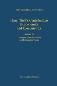 bokomslag Henri Theils Contributions to Economics and Econometrics