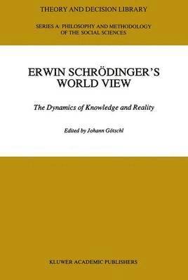 Erwin Schrdingers World View 1