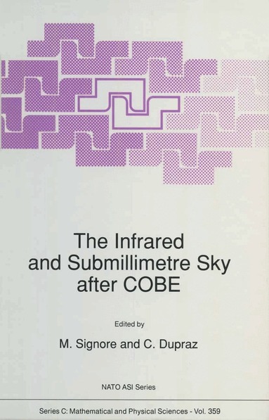 M. Signore, C. Dupraz - Infrared and Submillimetre Sky after COBE, Häftad