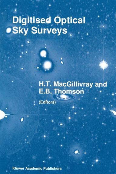 H.T. MacGillivray, E.B. Thomson - Digitised Optical Sky Surveys, Häftad