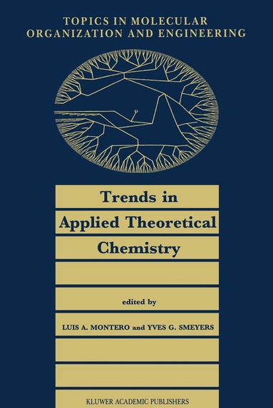 L.A. Montero, Y.G. Smeyers - Trends in Applied Theoretical Chemistry, Häftad