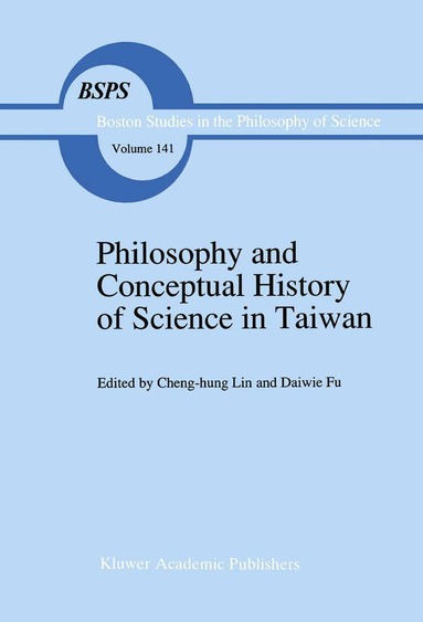 Cheng-Hun Lin, Daiwie Fu - Philosophy and Conceptual History of Science in Taiwan, Häftad