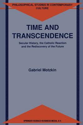 G. Motzkin, Gabriel Motzkin - Time and Transcendence, Häftad