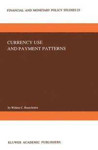 bokomslag Currency Use and Payment Patterns