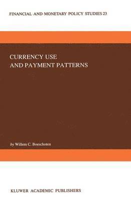 Currency Use and Payment Patterns 1