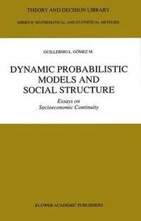 bokomslag Dynamic Probabilistic Models and Social Structure