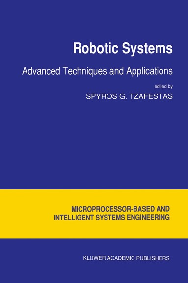 S.G. Tzafestas - Robotic Systems, Häftad