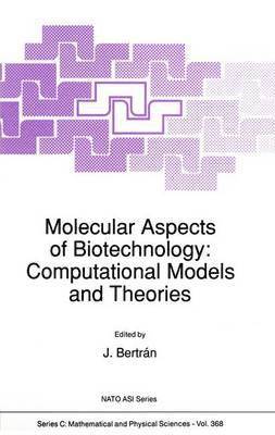 Molecular Aspects of Biotechnology: Computational Models and Theories 1