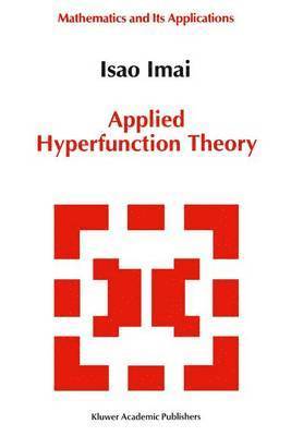 Applied Hyperfunction Theory 1