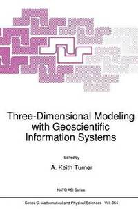 bokomslag Three-Dimensional Modeling with Geoscientific Information Systems