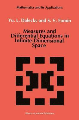 bokomslag Measures and Differential Equations in Infinite-Dimensional Space
