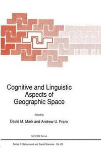 bokomslag Cognitive and Linguistic Aspects of Geographic Space