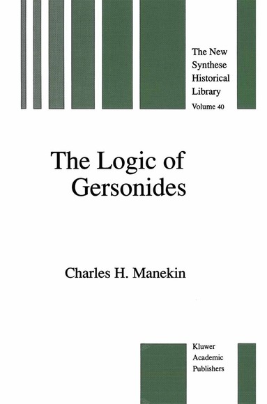 Charles H. Manekin - Logic of Gersonides, Häftad