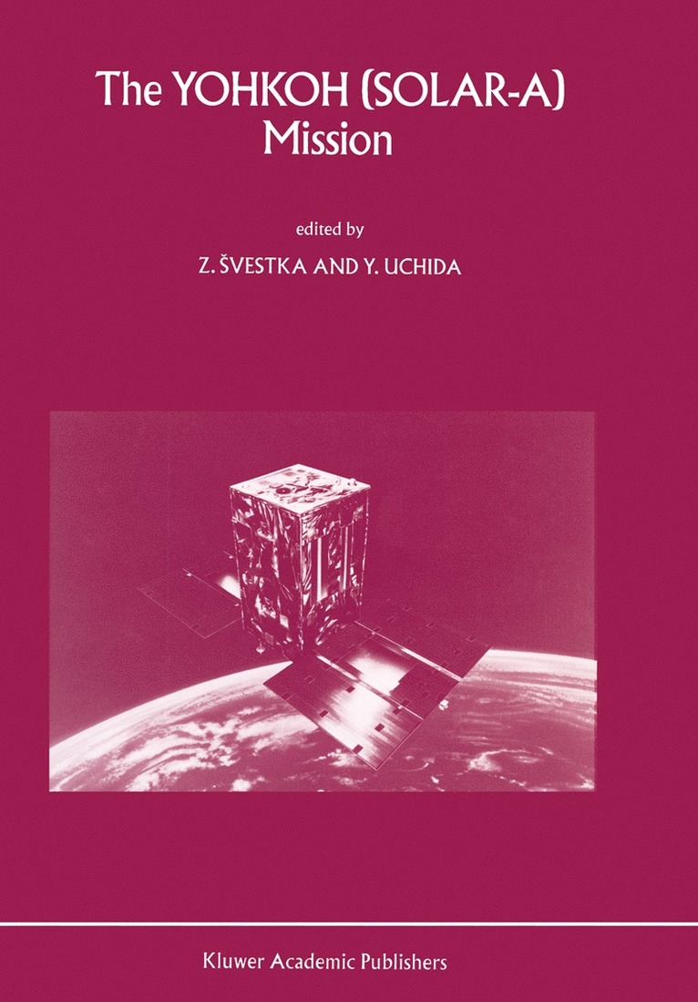 Zdenek Svestka, Yutaka Uchida - Yohkoh (Solar-A) Mission, Häftad