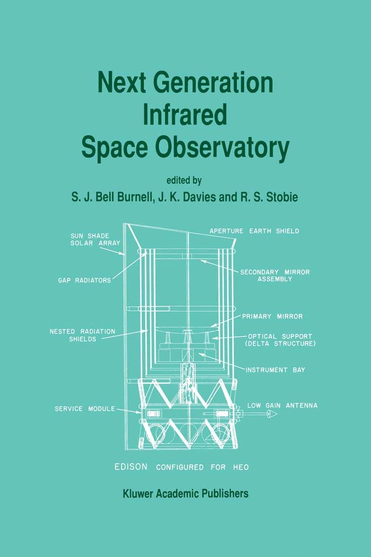 S.J. Bell Burnell, J.K. Davies, R.S. Stobie, S. J. Bell Burnell, J. K. Davies, R. S. Stobie - Next Generation Infrared Space Observatory, Häftad