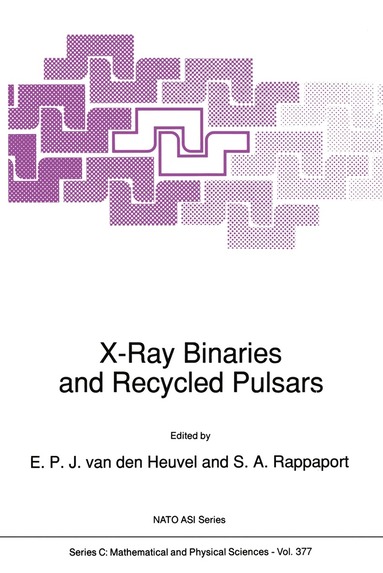 E.P. van den Heuvel, S.A. Rappaport - X-Ray Binaries and Recycled Pulsars, Häftad