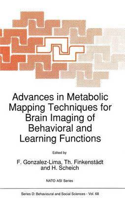 bokomslag Advances in Metabolic Mapping Techniques for Brain Imaging of Behavioral and Learning Functions