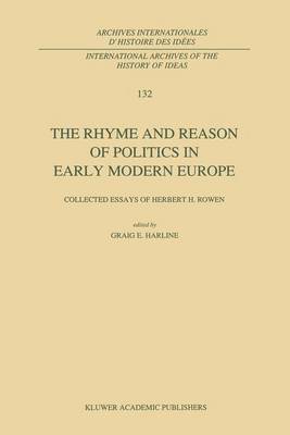 bokomslag The Rhyme and Reason of Politics in Early Modern Europe