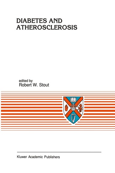 R.W. Stout, R.W. Stout - Diabetes and Atherosclerosis, Häftad