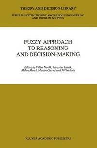 bokomslag Fuzzy Approach to Reasoning and Decision-Making