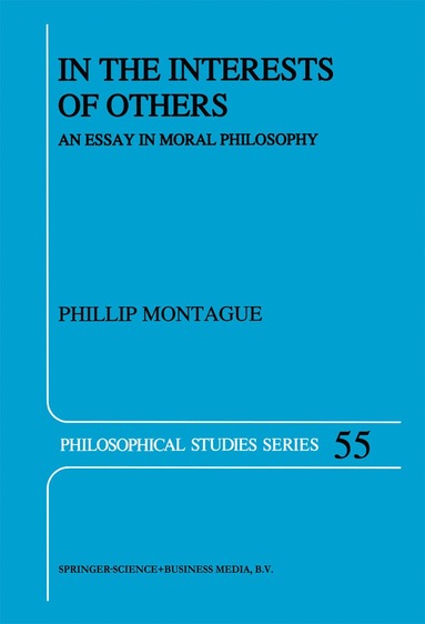 Phillip Montague - In the Interests of Others, Häftad