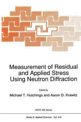 bokomslag Measurement of Residual and Applied Stress Using Neutron Diffraction