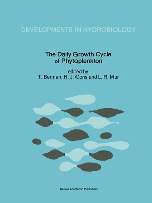 T. Berman, H.J. Gons, L.R. Mur - Daily Growth Cycle of Phytoplankton, Häftad