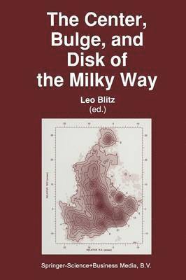 bokomslag Center, Bulge, and Disk of the Milky Way