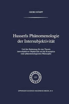 Husserls Phnomenologie Der Intersubjektivitt 1