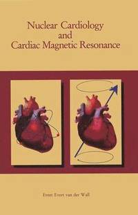 bokomslag Nuclear Cardiology and Cardiac Magnetic Resonance
