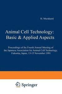 bokomslag Animal Cell Technology: Basic & Applied Aspects