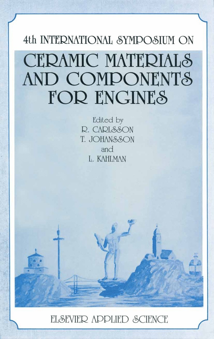 R.L. Carlson, T. Johansson, L. Kahlman, R. L. Carlson - 4th International Symposium on Ceramic Materials and Components for Engines, Häftad