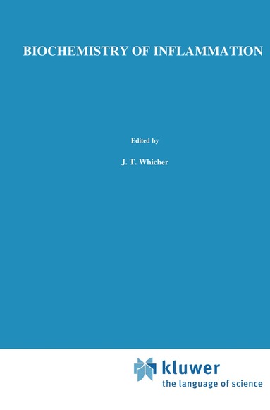 J. Whicher, S.W. Evans - Biochemistry of Inflammation, Häftad
