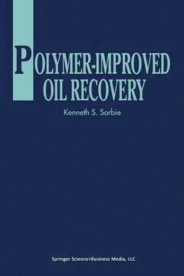 Polymer-Improved Oil Recovery 1