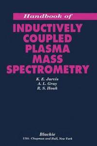 bokomslag Handbook of Inductively Coupled Plasma Mass Spectrometry