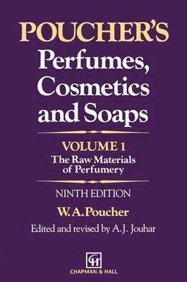 W.A. Poucher, W. a. Poucher, W. A. Poucher, A.J. Jouhar, A. J. Jouhar - Poucher’s Perfumes, Cosmetics and Soaps — Volume 1, Häftad