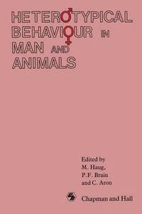 bokomslag Heterotypical Behaviour in Man and Animals