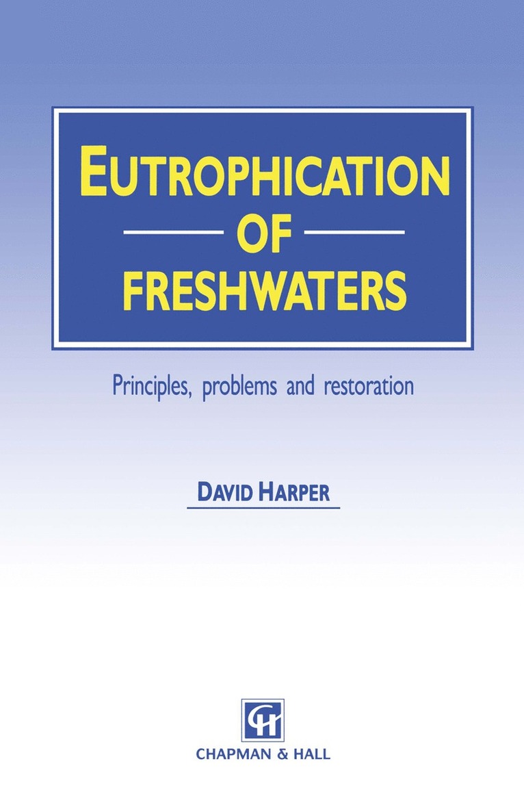 David Harper - Eutrophication of Freshwaters, Häftad