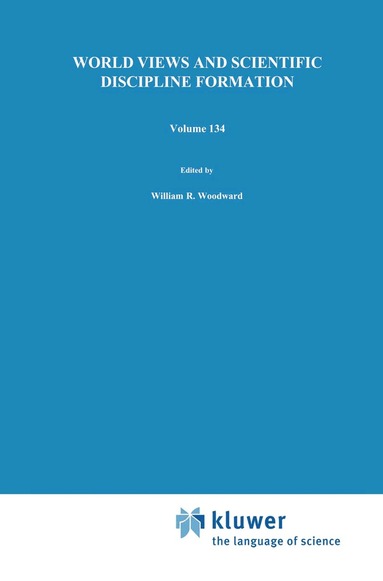 W.R. Woodward, Robert S. Cohen - World Views and Scientific Discipline Formation, Häftad