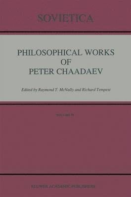 R.T. Mcnally, R. Tempest, R. T. McNally, R. T. Mcnally - Philosophical Works of Peter Chaadaev, Häftad
