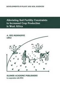 bokomslag Alleviating Soil Fertility Constraints to Increased Crop Production in West Africa