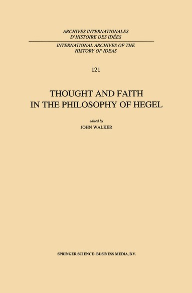 bokomslag Thought and Faith in the Philosophy of Hegel