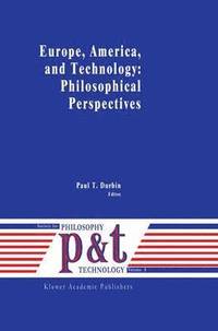 bokomslag Europe, America, and Technology: Philosophical Perspectives
