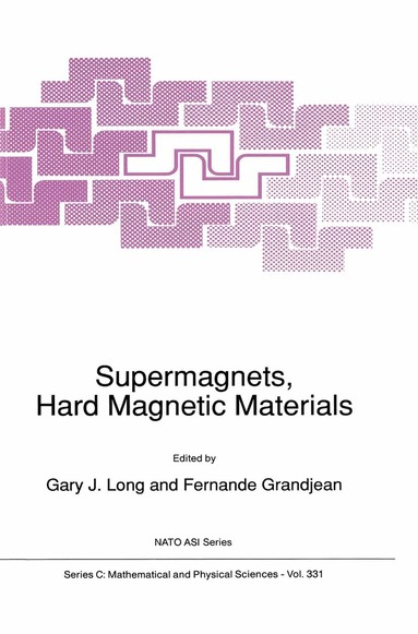 G.J Long, F. Grandjean - Supermagnets, Hard Magnetic Materials, Häftad