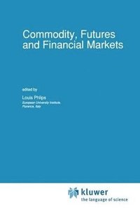 bokomslag Commodity, Futures and Financial Markets