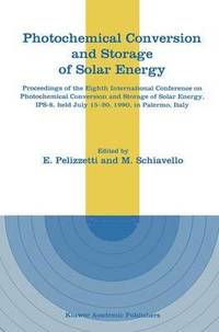 bokomslag Photochemical Conversion and Storage of Solar Energy