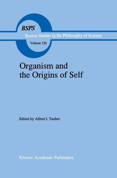 A.I. Tauber - Organism and the Origins of Self, Häftad