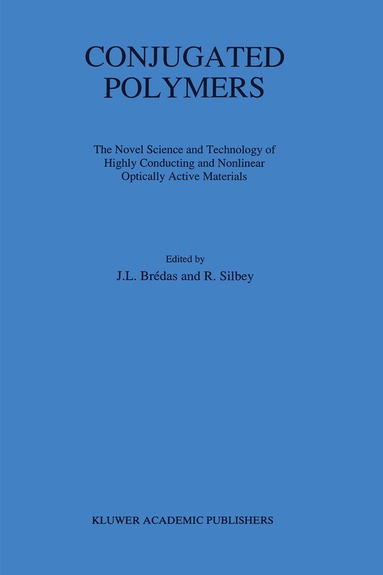 J.L. Brédas, R. Silbey - Conjugated Polymers, Häftad