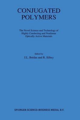 J.L. Brédas, R. Silbey, J. L. Brédas - Conjugated Polymers, Häftad